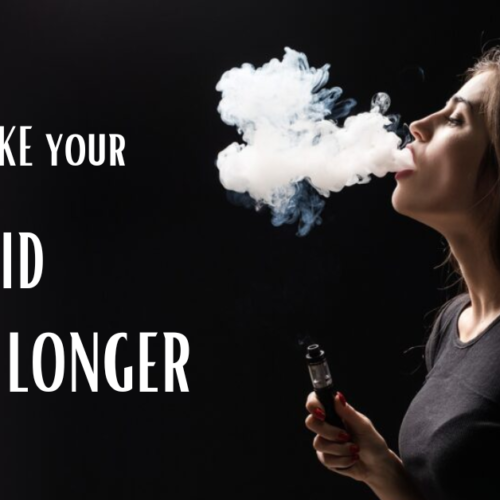 How to Make Your E-Juice Last Longer